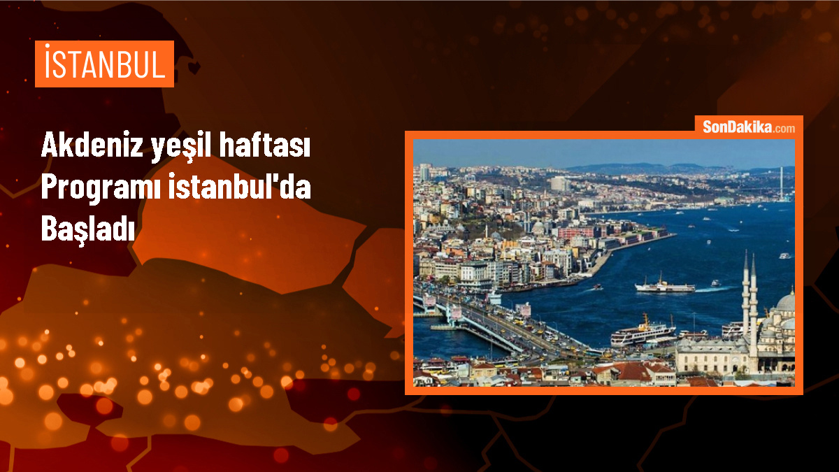 Akdeniz Yeşil Haftası İstanbul\'da Başladı