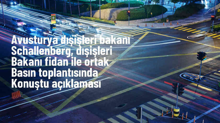 Avusturya, Türkiye ile işbirliğini geliştirmek istiyor