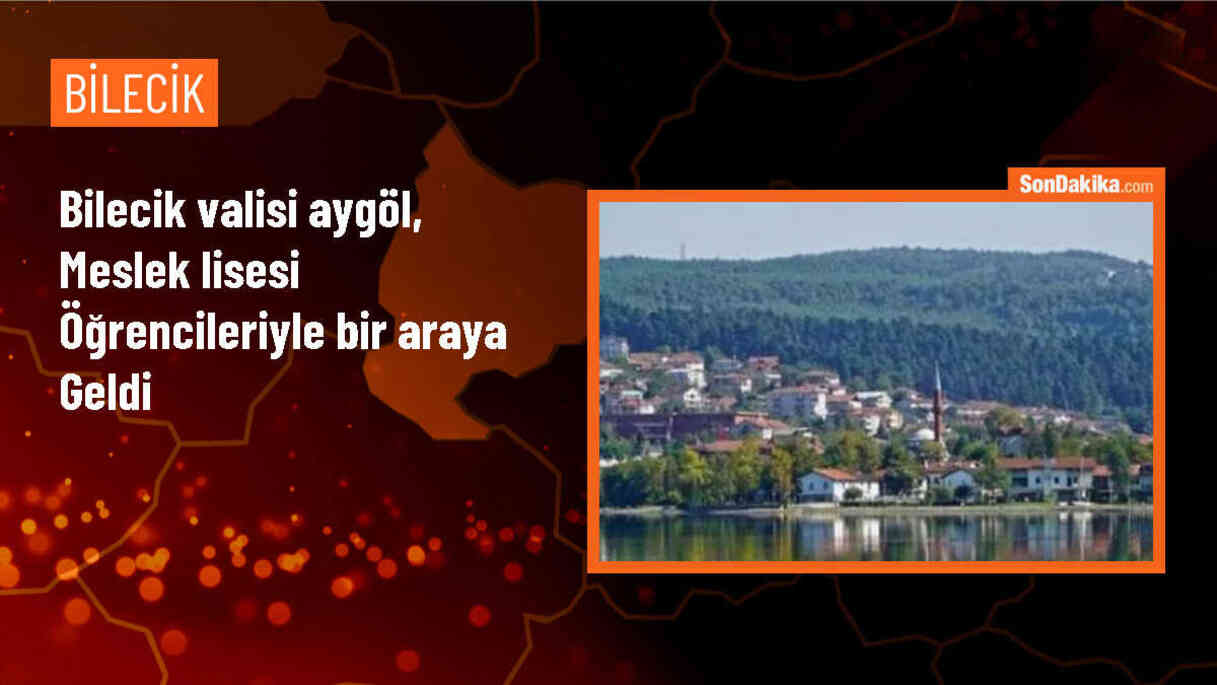 Bilecik Valisi Şefik Aygöl, Yavuz Selim Mesleki ve Teknik Anadolu Lisesine ziyarette bulundu