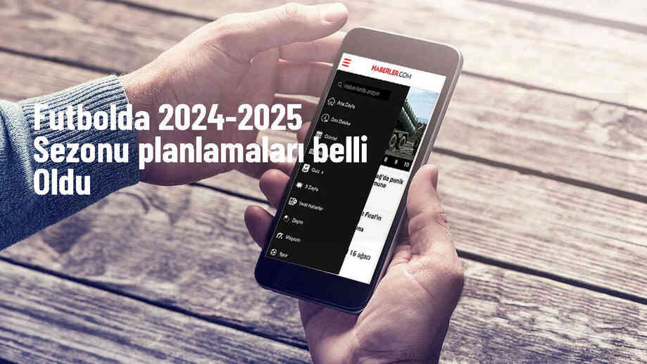 2024-2025 Sezonu Planlamaları Açıklandı
