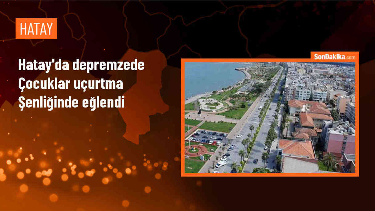 Dörtyol\'da depremzede çocuklar için uçurtma şenliği düzenlendi