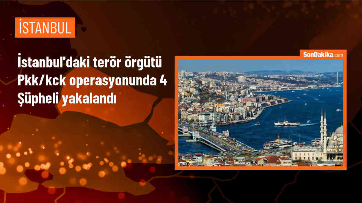 İstanbul\'da PKK/KCK operasyonunda 4 şüpheli gözaltına alındı