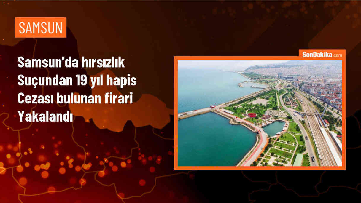 Samsun\'da firari hükümlü yakalandı