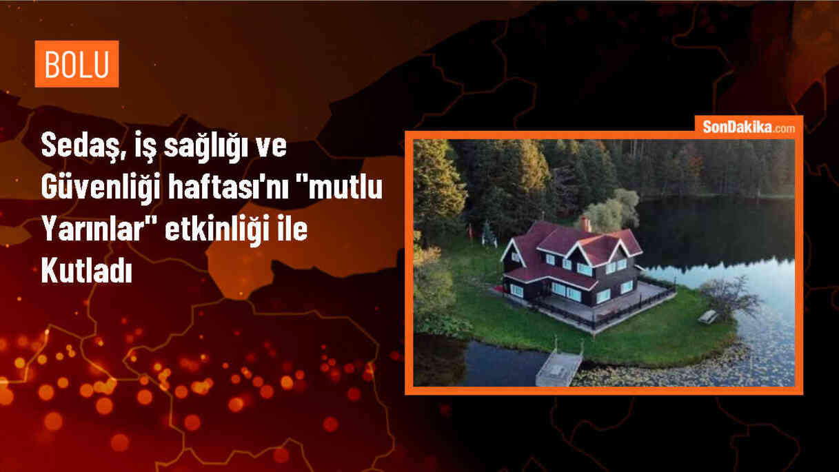 SEDAŞ Çalışanları İş Sağlığı ve Güvenliği Haftası Etkinliğinde Buluştu
