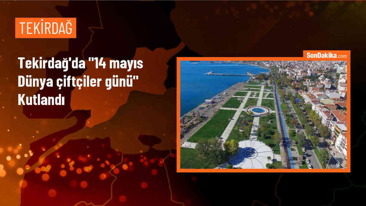 Tekirdağ\'da Dünya Çiftçiler Günü Töreni Düzenlendi