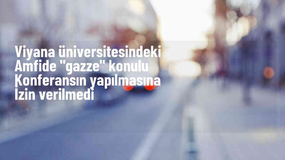 Viyana Üniversitesi, Gazze konulu konferansı iptal etti