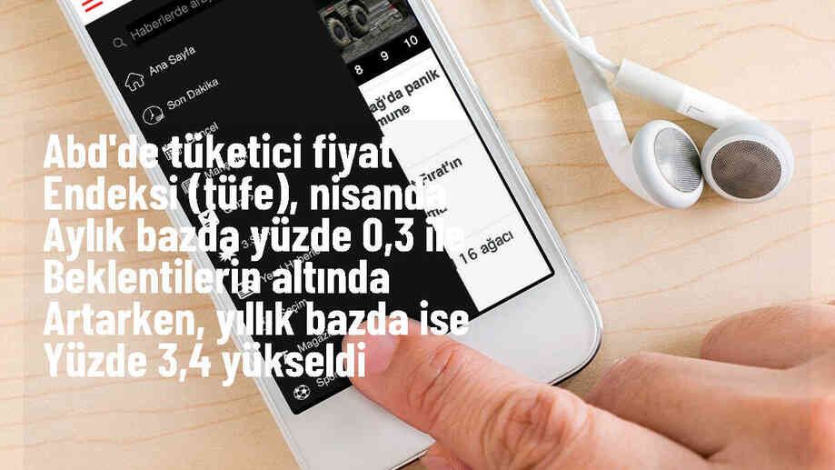 ABD\'de Tüketici Fiyat Endeksi (TÜFE), nisanda aylık bazda yüzde 0,3 ile beklentilerin altında artarken, yıllık bazda ise yüzde 3,4 yükseldi