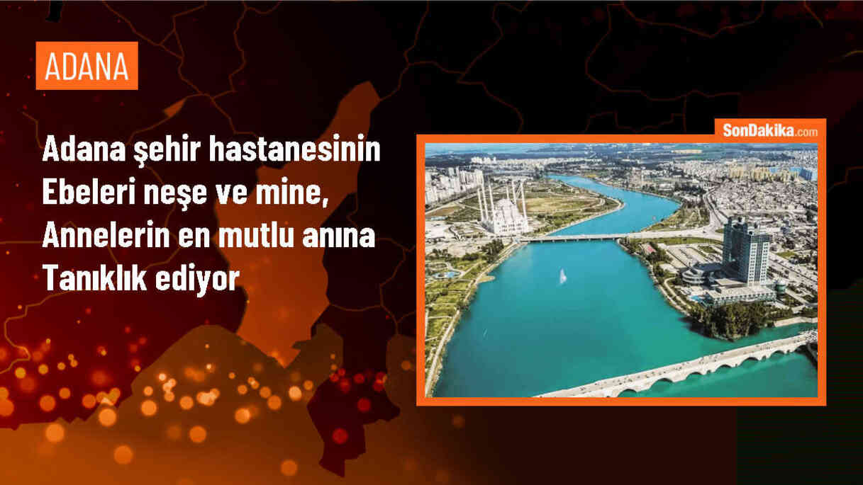 Adana Şehir Eğitim ve Araştırma Hastanesinde Görev Yapan Ebeler, Annelerin En Güzel Anında Yanlarında Oluyor
