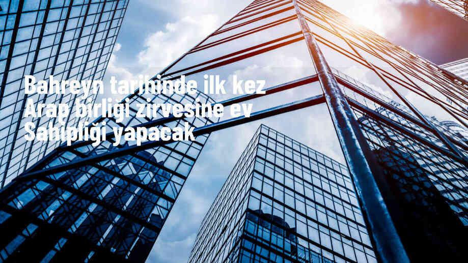 33. Arap Birliği Zirvesi Bahreyn\'de Başlıyor