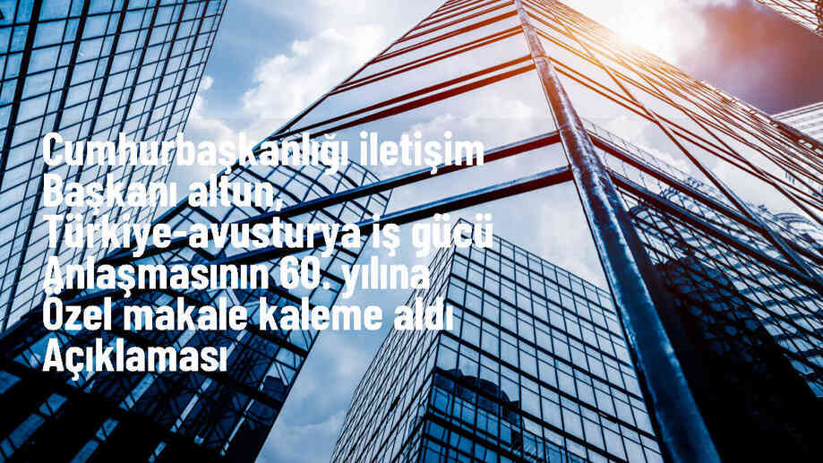 Altun: Türkiye, liderliğiyle istikrar sağlayan bir güçtür