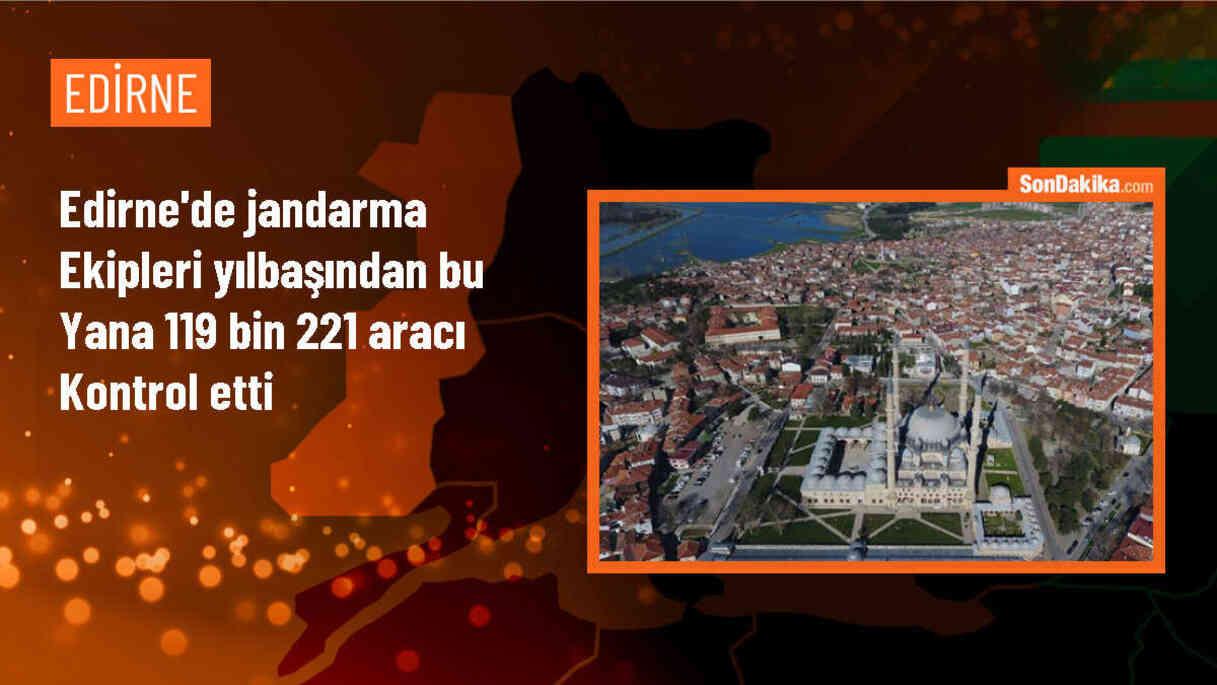 Edirne İl Jandarma Komutanlığı Trafik Jandarması Ekipleri 1 Ocak\'tan Bu Yana 119 Bin 221 Araç ve Sürücüyü Kontrol Etti