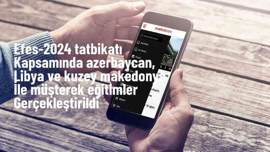 EFES-2024 Tatbikatı\'nda Azerbaycan, Libya ve Kuzey Makedonya ile Müşterek Eğitimler Gerçekleştirildi
