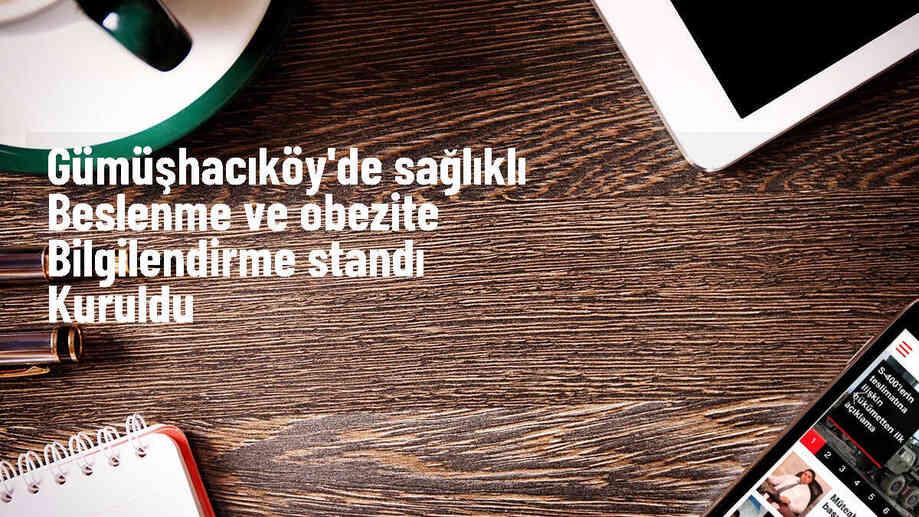 Gümüşhacıköy Devlet Hastanesi\'nde Sağlıklı Beslenme ve Obezite Bilgilendirme Standı Kuruldu