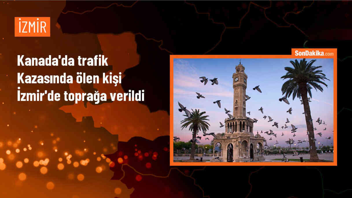 Kanada\'da trafik kazasında hayatını kaybeden Ali Sezgin Armağan, İzmir\'de defnedildi