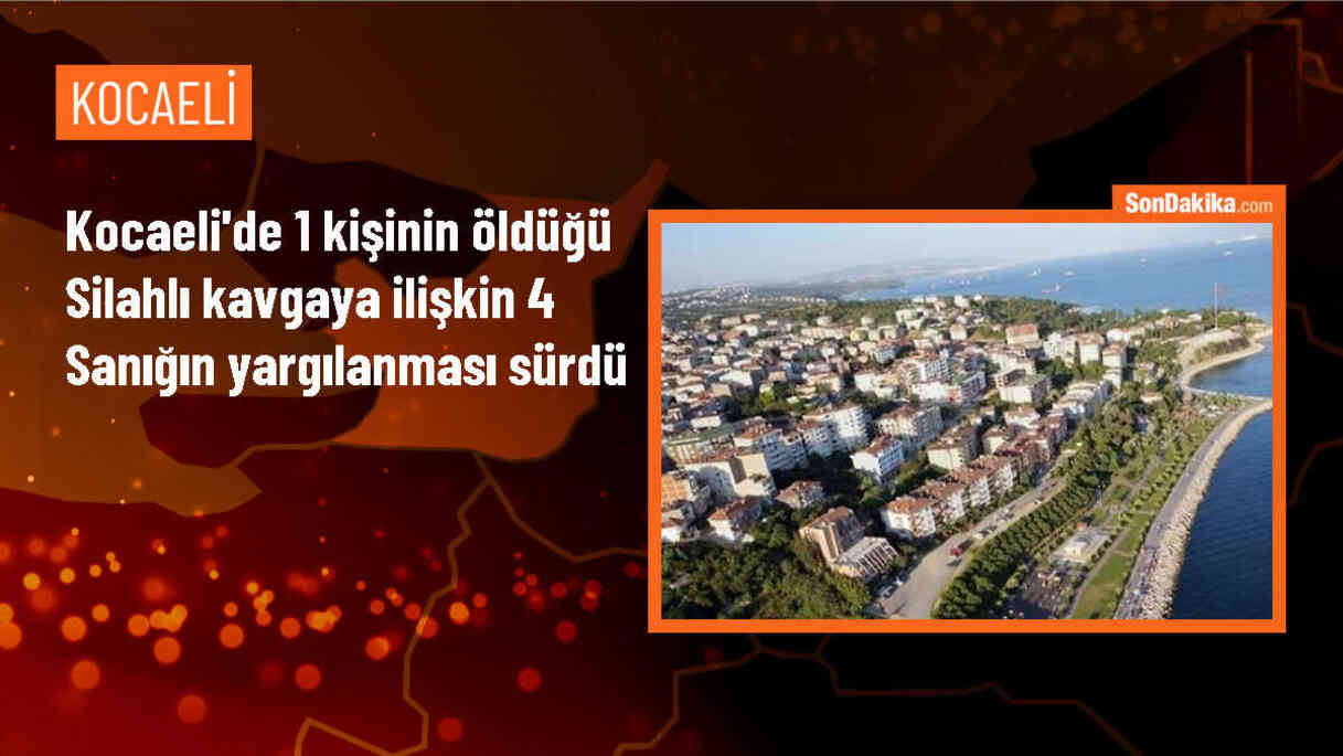 İzmit\'teki silahlı kavgada 1 ölü, 1 yaralı: 4 sanığın yargılanması devam ediyor