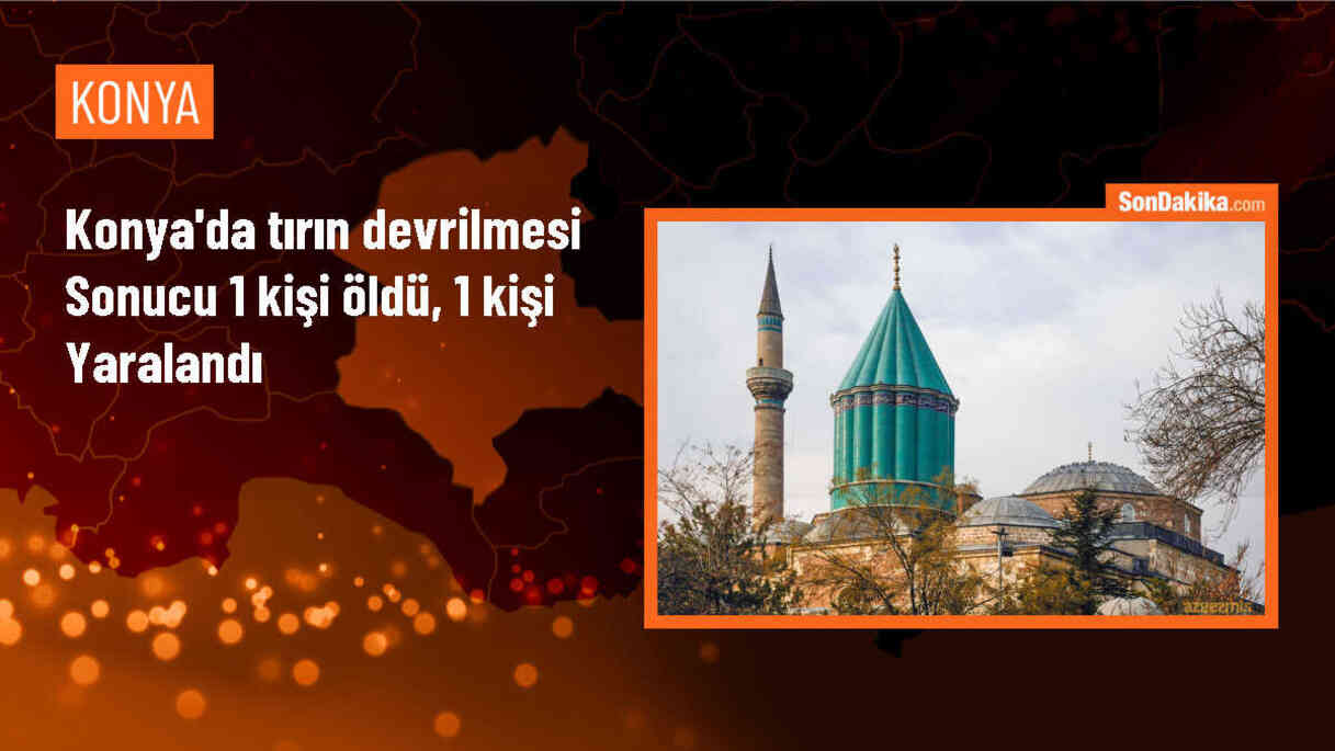 Konya Ereğli\'de Tır Devrildi: 1 Ölü, 1 Yaralı