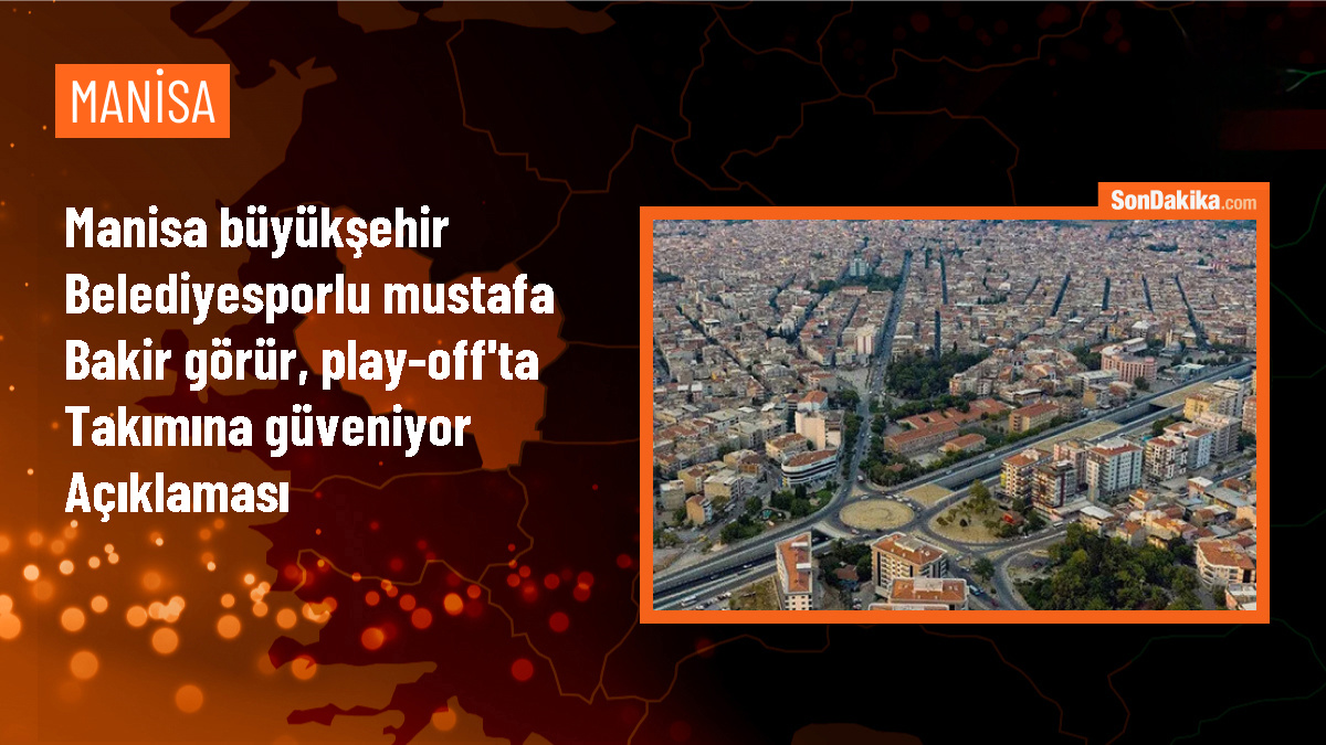 Manisa Büyükşehir Belediyespor, play-off maçlarına hazır