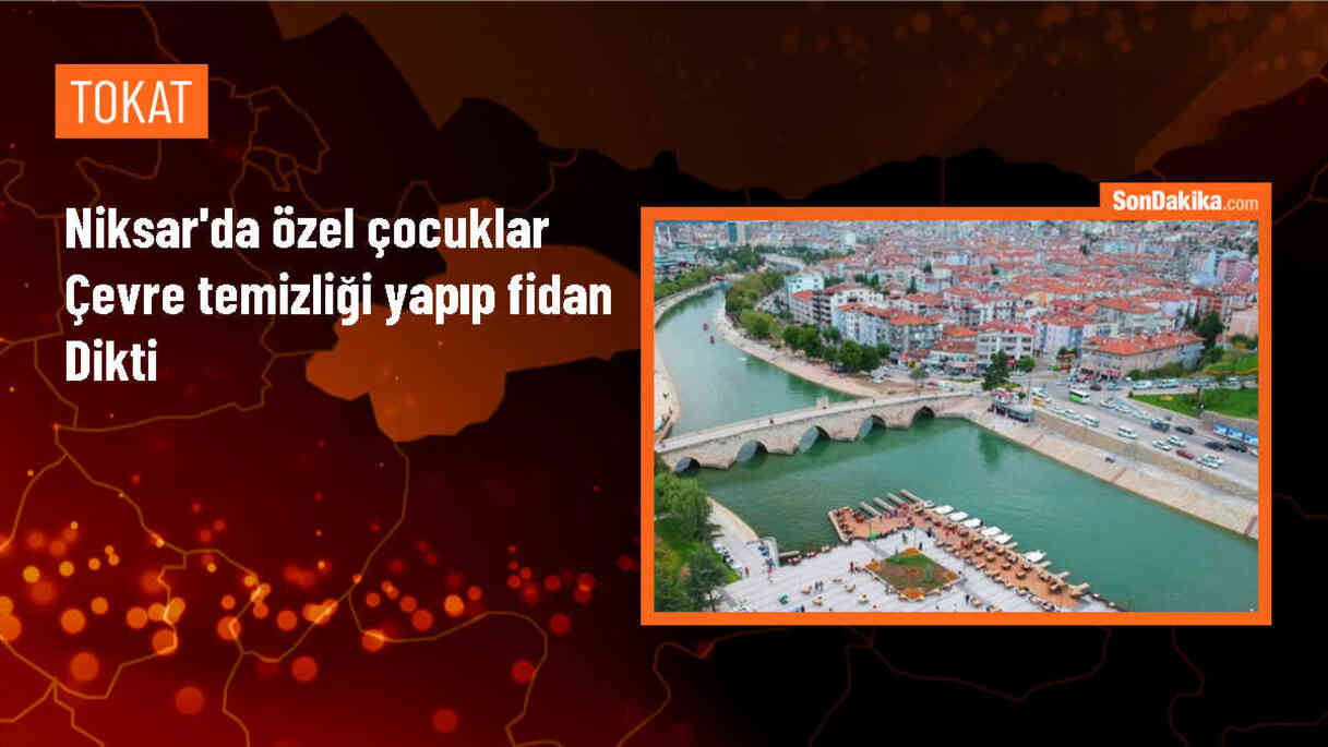 Tokat Niksar\'da Özel Çocuklara Çevre Etkinliği Düzenlendi