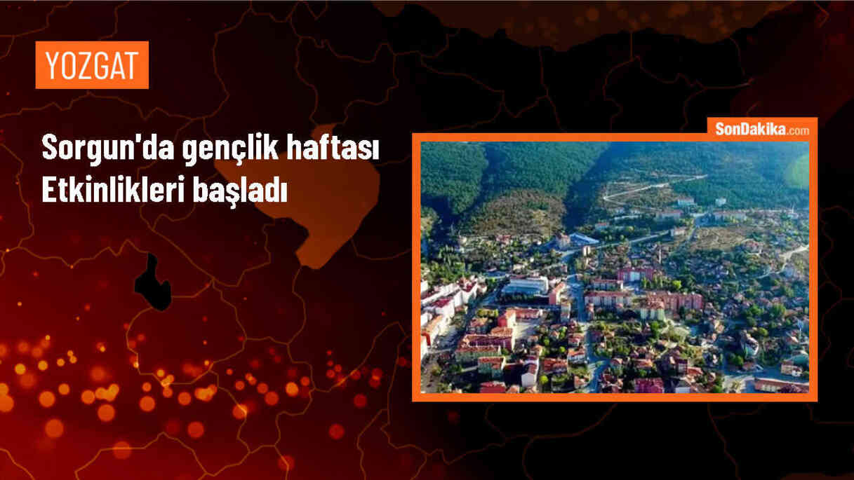 Yozgat\'ın Sorgun ilçesinde Gençlik Haftası kutlamaları başladı