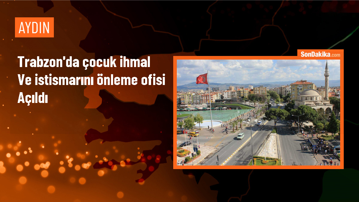 Trabzon\'da Çocuk İhmal ve İstismarını Önleme Ofisi Açıldı
