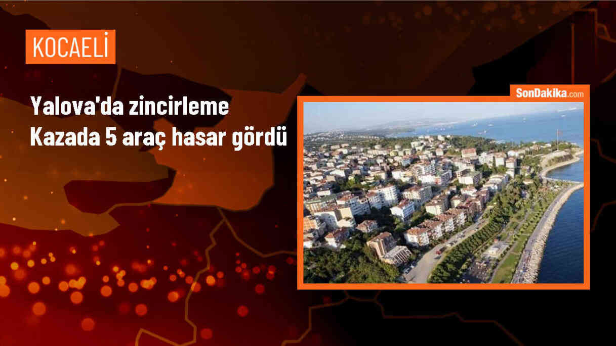 Yalova\'da zincirleme trafik kazası: 5 araçta hasar oluştu