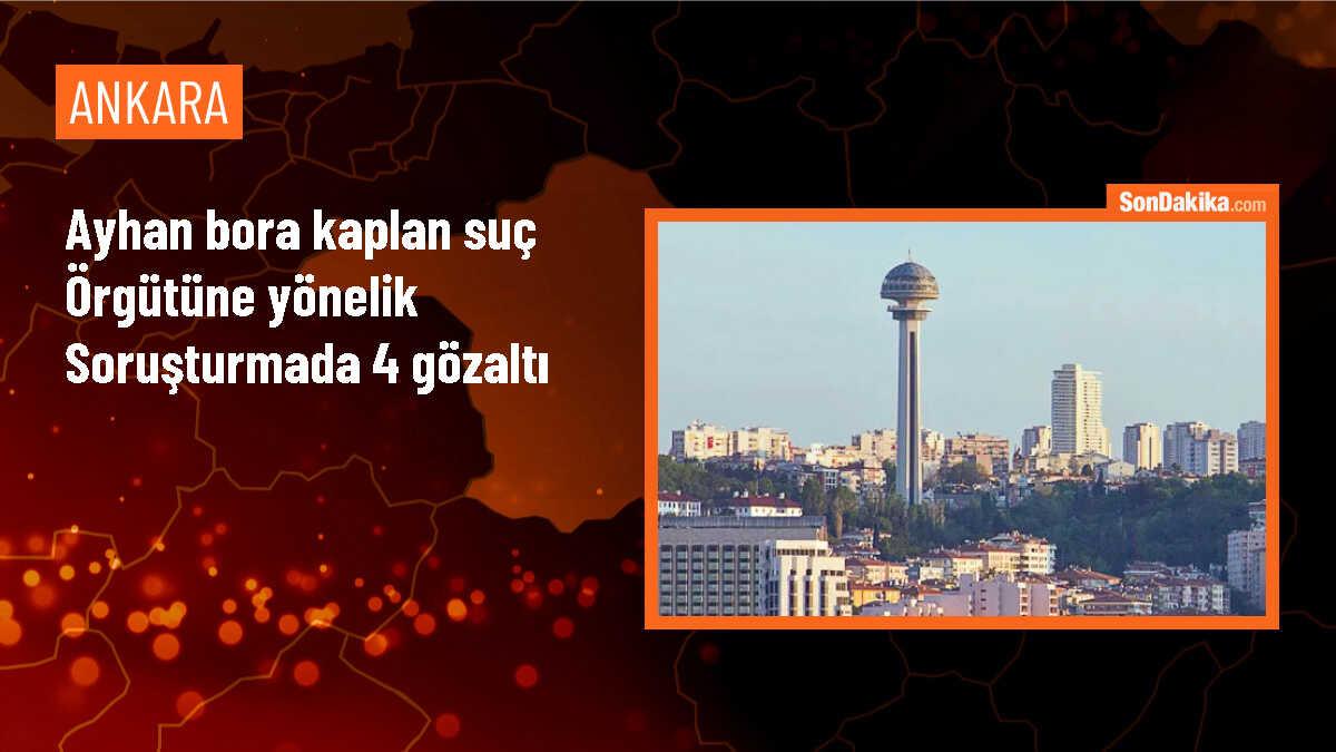 Ayhan Bora Kaplan suç örgütü soruşturması kapsamında 4 kişi gözaltına alındı