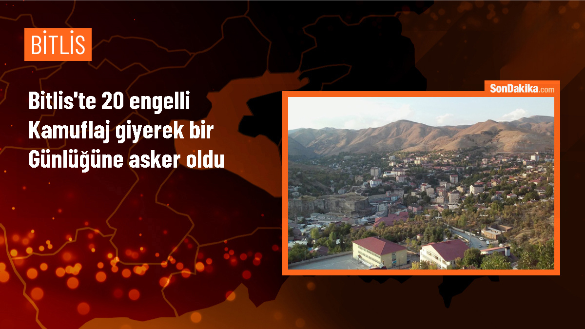 Bitlis\'te Engelliler Haftası etkinlikleri kapsamında 20 engelli askerlik yaptı