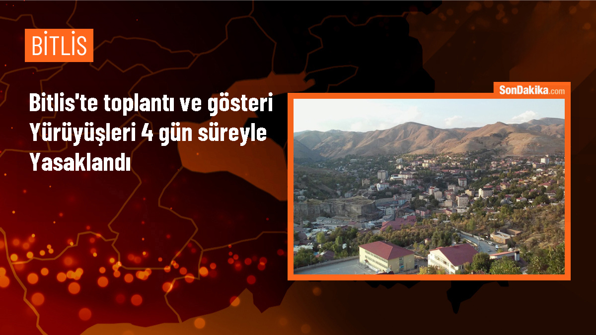 Bitlis\'te Gösteri ve Eylemler 4 Gün Süreyle Yasaklandı