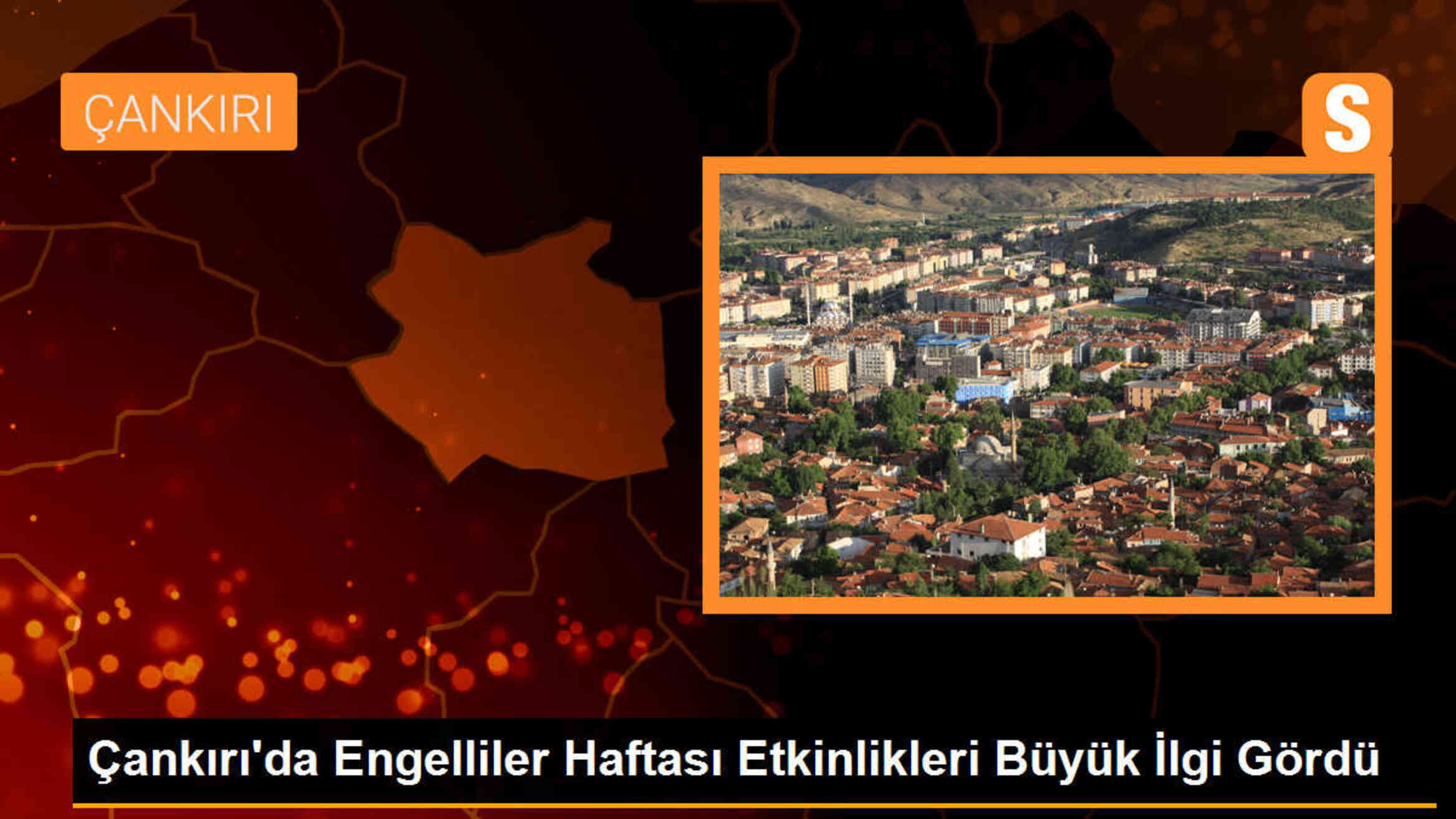 Çankırı\'da Engelliler Haftası etkinlikleri büyük ilgi gördü