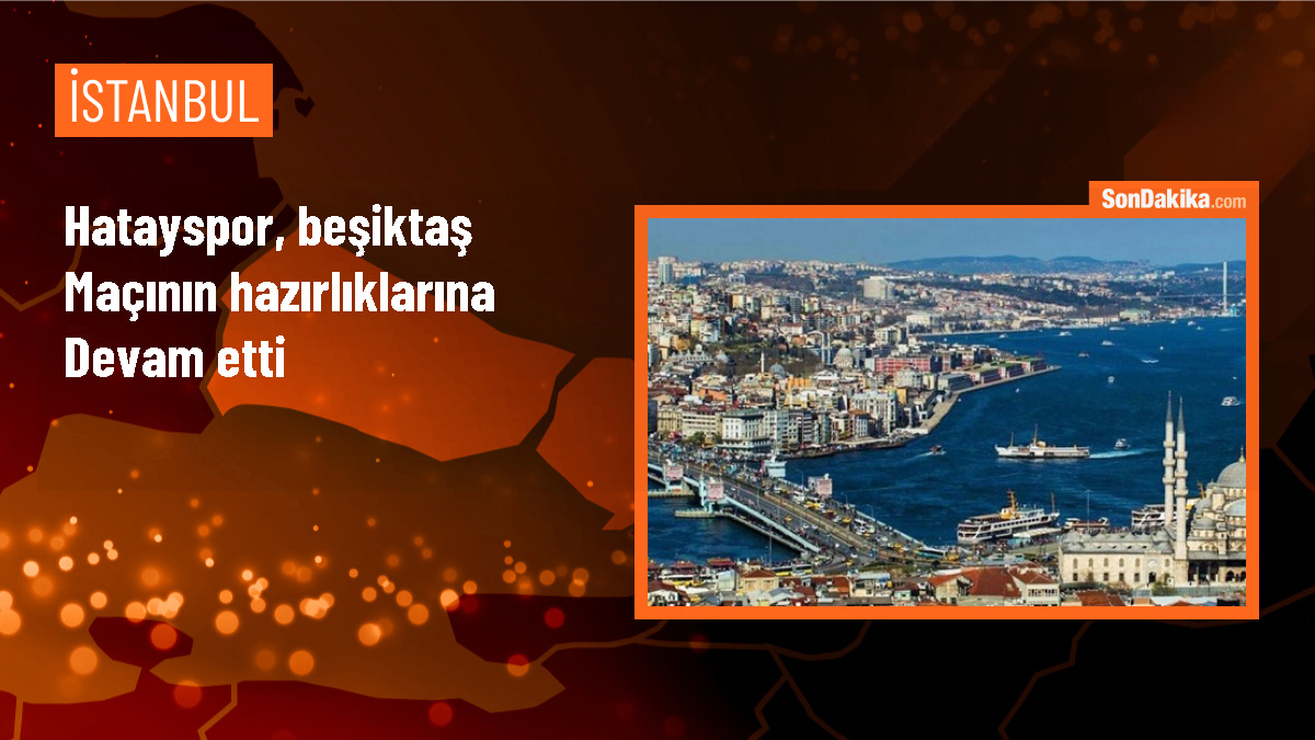 Atakaş Hatayspor, Beşiktaş maçı hazırlıklarını sürdürdü