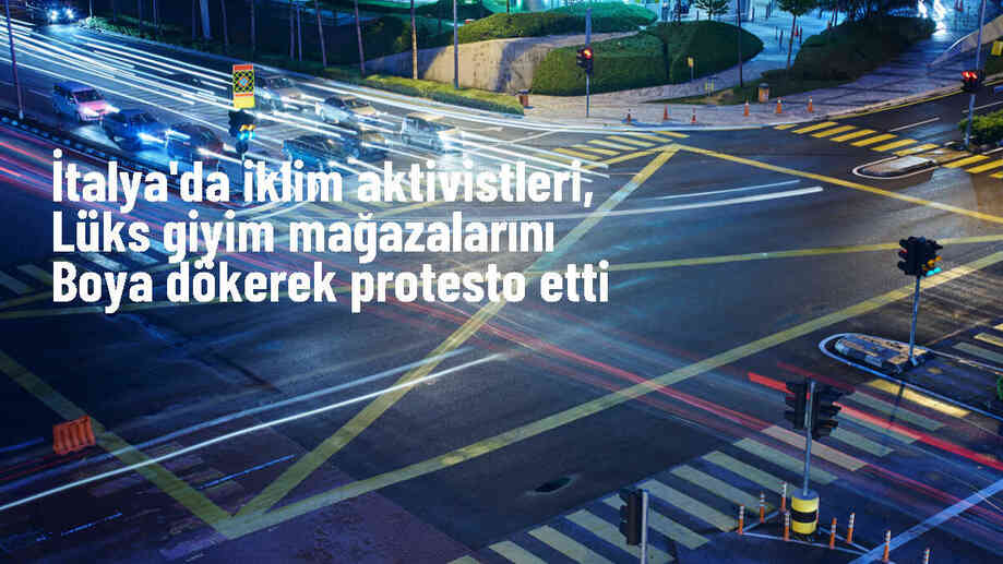 İtalya\'da İklim Aktivistleri Lüks Moda Mağazalarını Protesto Etti