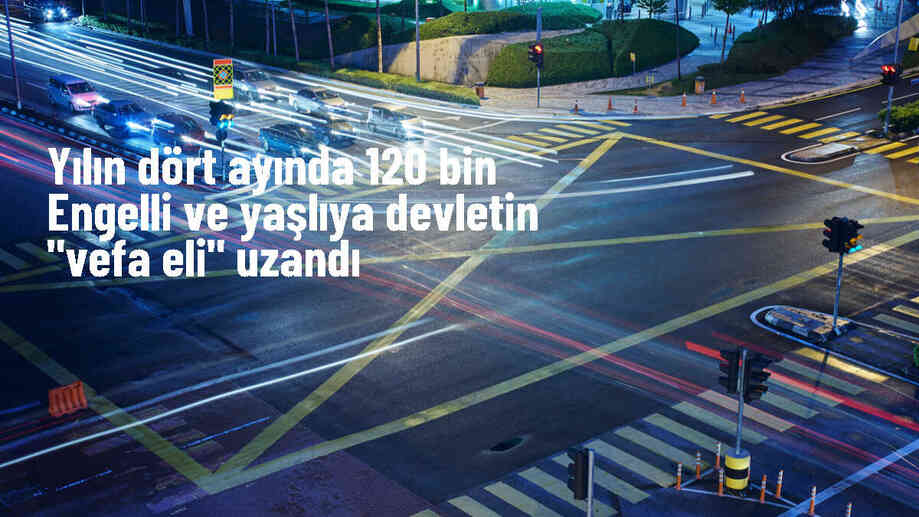 Ulusal Vefa Programı ile 120 bin engelli, yaşlı ve kronik hastaya yardım