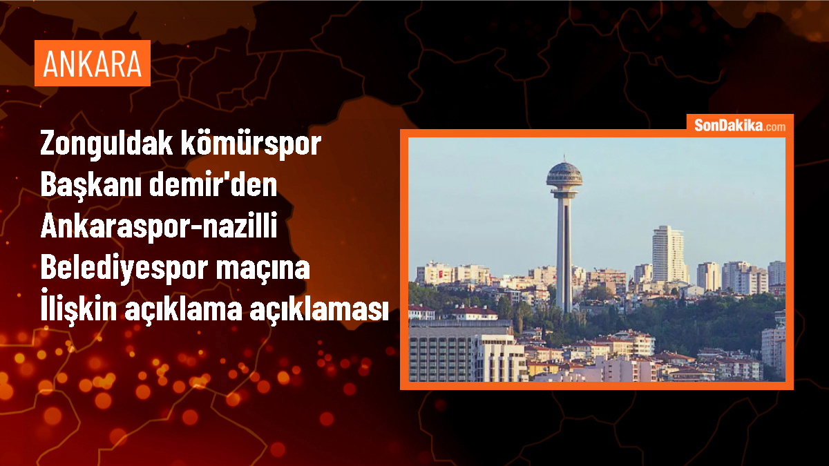 Zonguldak Kömürspor Başkanı: Ankaraspor-Nazilli Belediyespor maçında şike var mı yok mu buna karar versinler