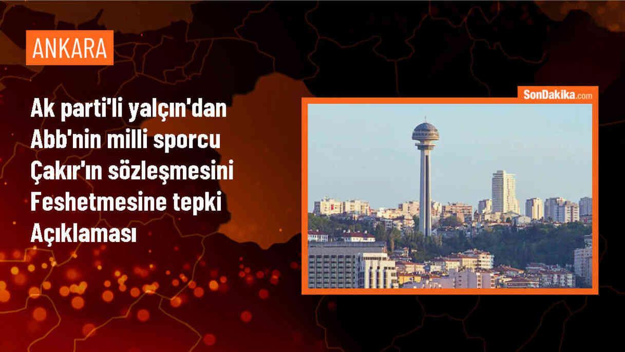 ABB Meclisi AK Parti Grup Başkanvekili Nihat Yalçın, Sude Nur Çakır\'ın sözleşmesinin feshedilmesine tepki gösterdi