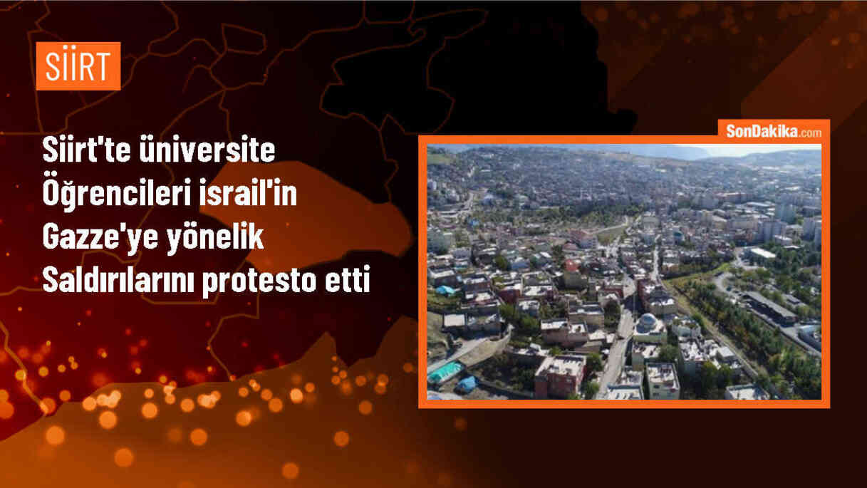 Siirt Üniversitesi öğrencileri İsrail\'in Gazze\'ye yönelik saldırılarına tepki gösterdi