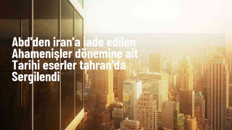 İran, ABD\'den iade edilen tarihi kil tabletleri sergiliyor
