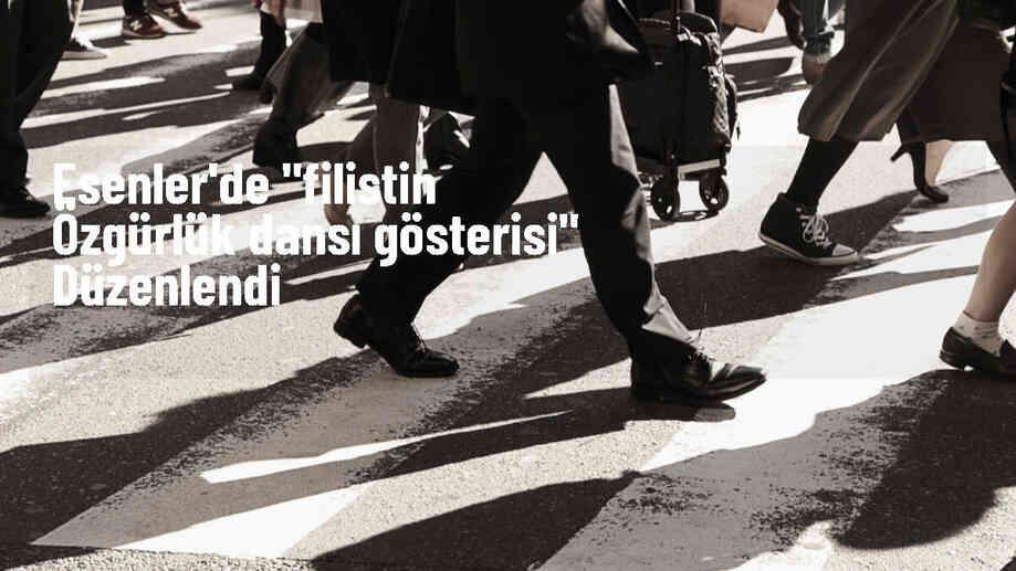 Esenler Gençlik Günleri\'nde Filistin Özgürlük Dansı Gösterisi