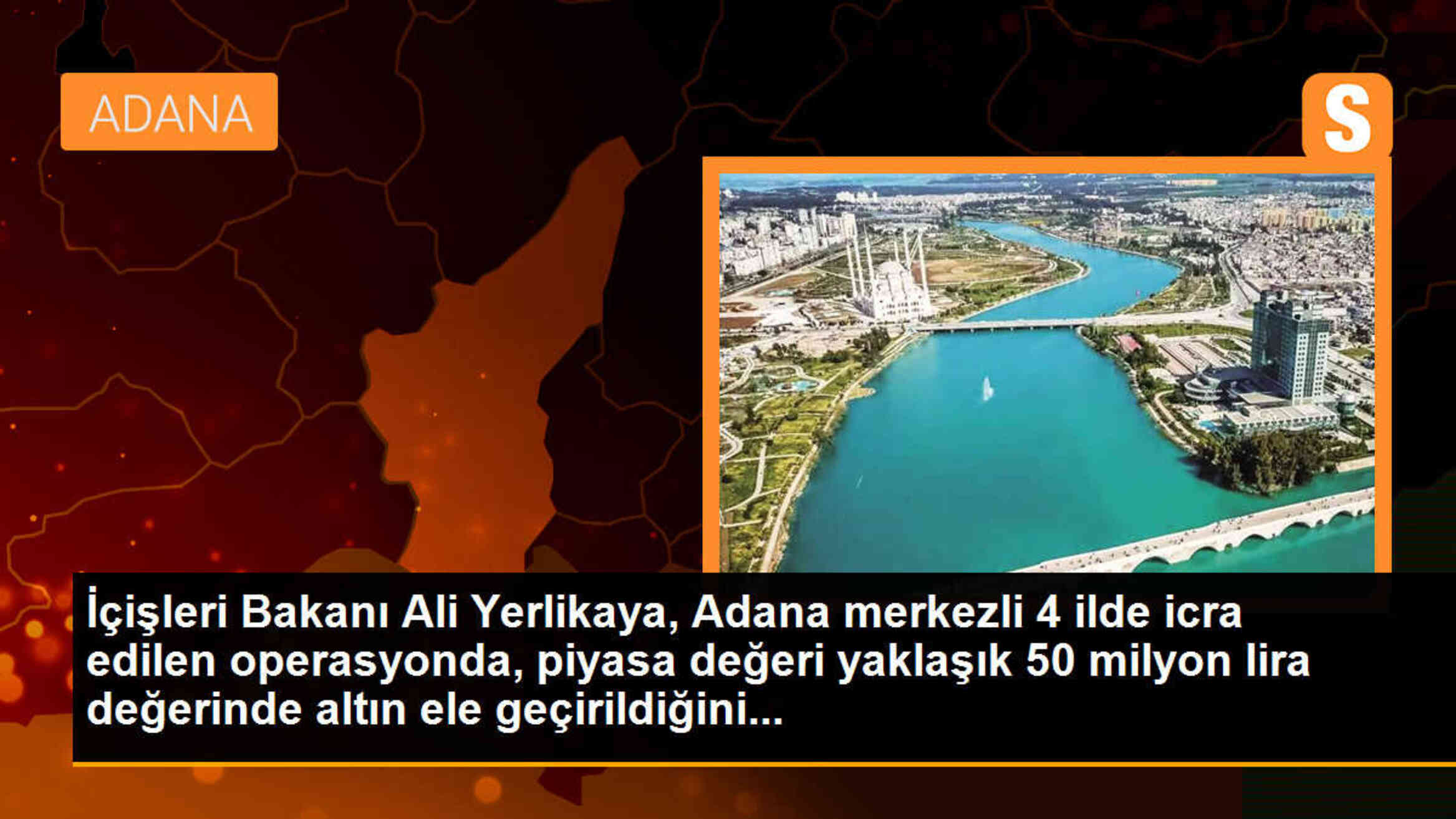 İçişleri Bakanı: 50 milyon lira değerinde altın ele geçirildi, 13 şüpheli yakalandı