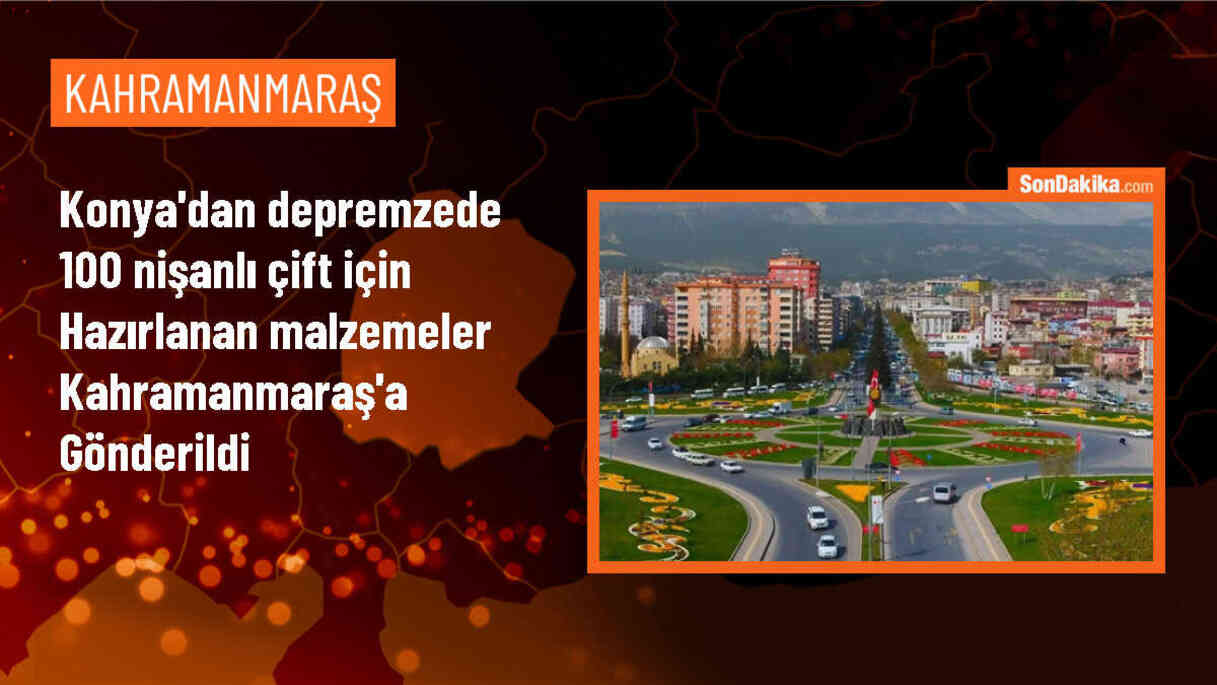 Kahramanmaraş\'taki ihtiyaç sahibi 100 nişanlı çift için Konya\'dan yardım tırları yola çıktı