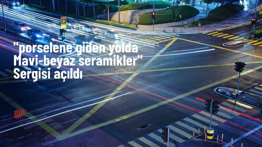 Müzeler Günü\'nde \'Porselene Giden Yolda Mavi-Beyaz Seramikler\' sergisi açıldı