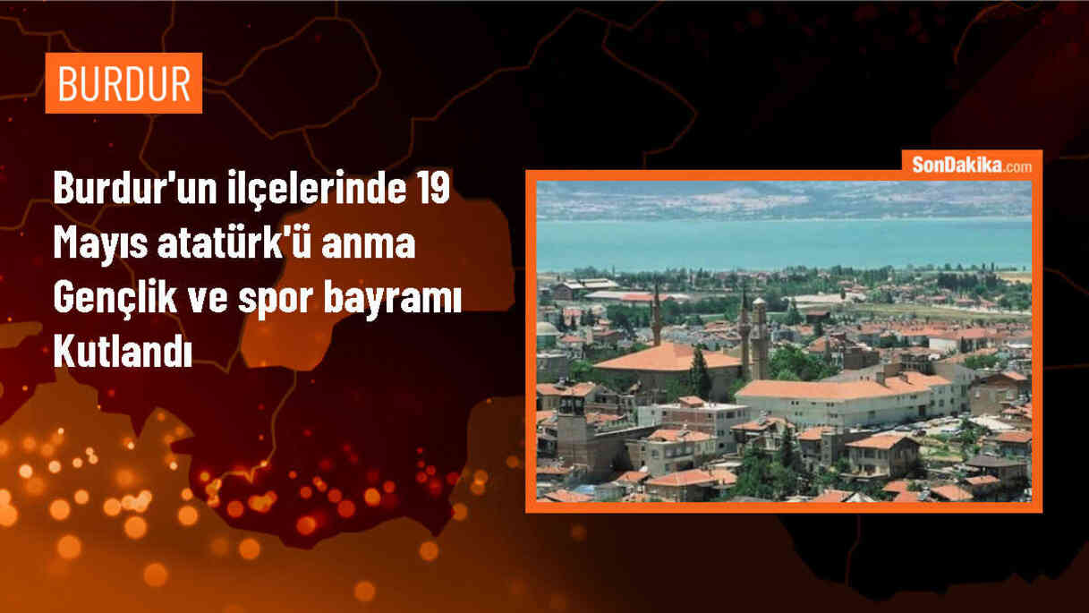 Burdur\'da 19 Mayıs törenleri coşkuyla kutlandı