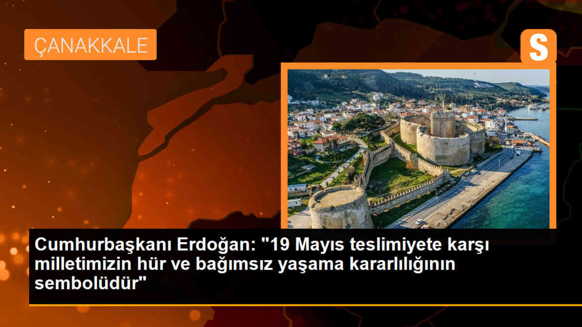 Cumhurbaşkanı Erdoğan: "19 Mayıs teslimiyete karşı milletimizin hür ve bağımsız yaşama kararlılığının sembolüdür"