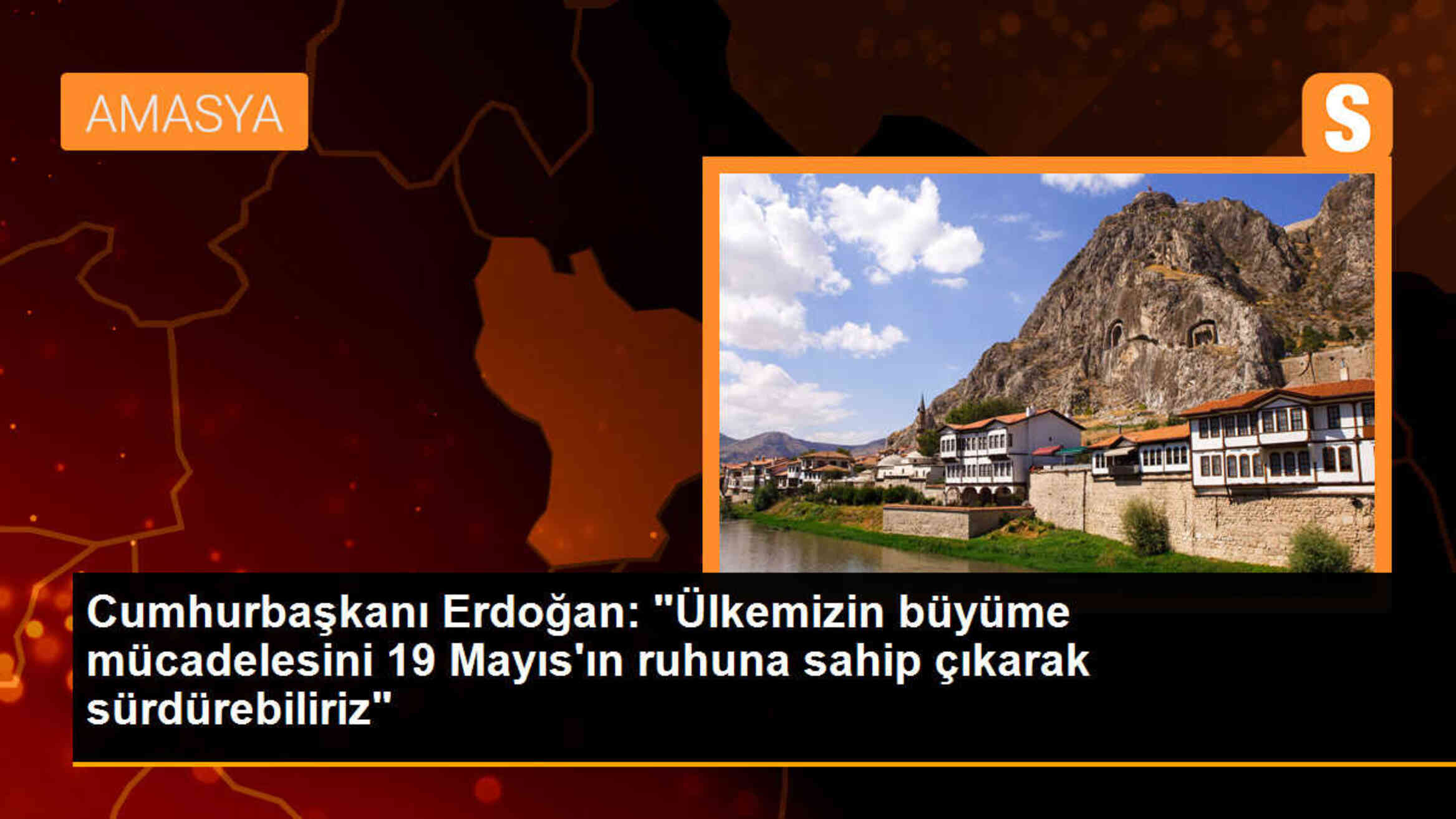 Cumhurbaşkanı Erdoğan: 19 Mayıs\'ın ruhuna sahip çıkarak büyüme mücadelesini sürdürebiliriz