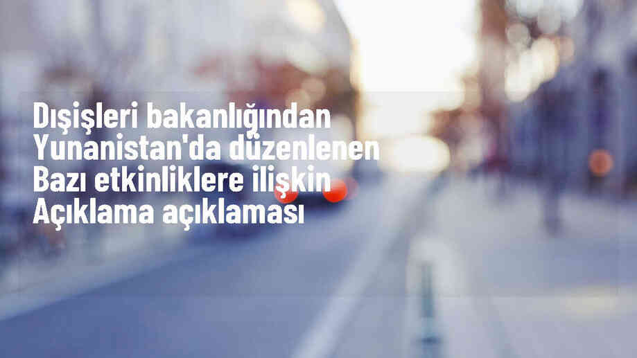 Dışişleri Bakanlığı: Yunanistan\'daki Pontus iddiaları asılsızdır
