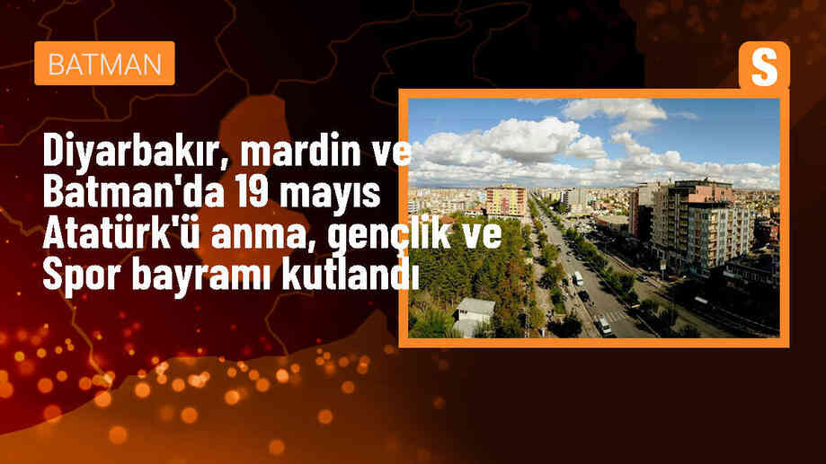 Diyarbakır, Mardin ve Batman\'da 19 Mayıs törenleri düzenlendi