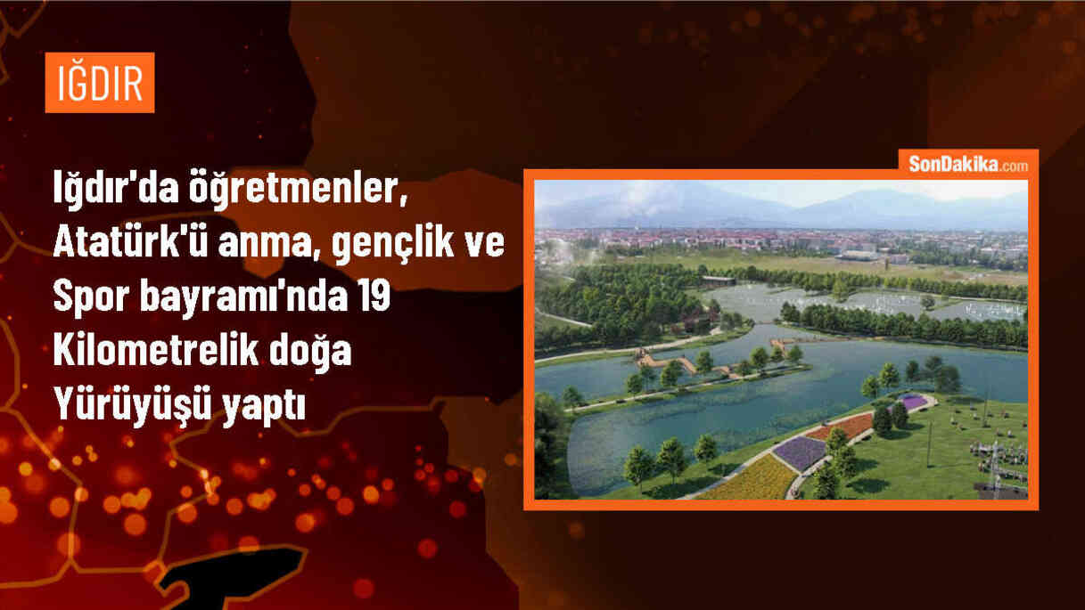 Iğdır\'da öğretmenler 19 Mayıs\'ta doğa yürüyüşü gerçekleştirdi