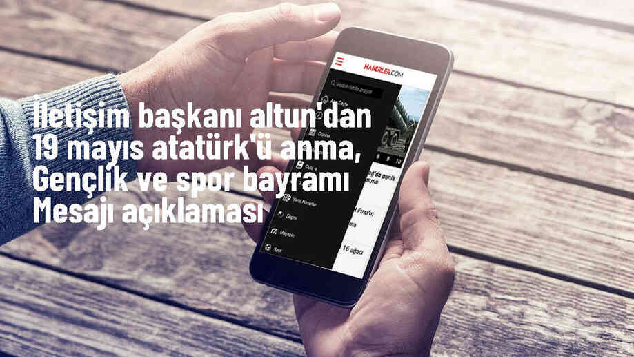 Cumhurbaşkanlığı İletişim Başkanı Fahrettin Altun, 19 Mayıs\'ı kutladı
