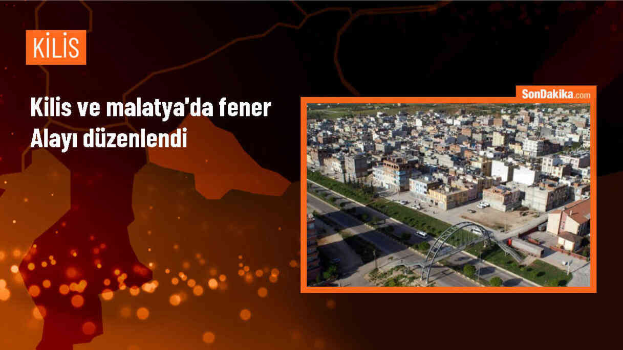 Kilis ve Malatya\'da 19 Mayıs\'ta Fener Alayı Gerçekleştirildi