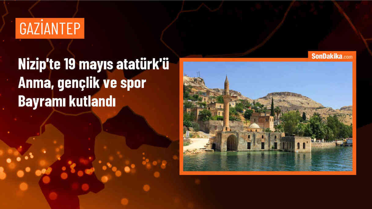 Nizip\'te 19 Mayıs Atatürk\'ü Anma, Gençlik ve Spor Bayramı Kutlandı