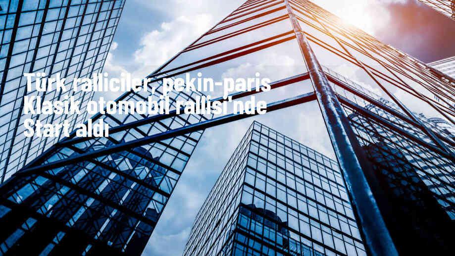Pekin-Paris Klasik Otomobil Rallisi\'nde Türk ekipleri yer aldı